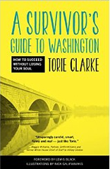 A Survivor's Guide to Washington: How to Succeed Without Losing Your Soul