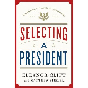 Selecting a President (Fundamentals of American Government) 