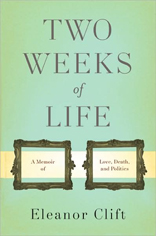 Two Weeks of Life: A Memoir of Love, Death, and Politics 
