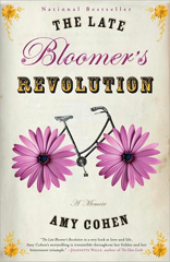 Late Bloomer's Revolution: A Memoir 