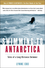Swimming to Antarctica: Tales of a Long-Distance Swimmer 