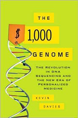 The $1,000 Genome: The Revolution in DNA Sequencing and the New Era of Personalized Medicine 