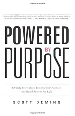 Powered by Purpose: Identify Your Values, Discover Your Purpose, and Build Success for Life!