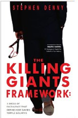 The Killing Giants Framework: 3 Areas of Excellence That Define How Davids Topple Goliaths