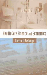 Health Care Finance and Economics 