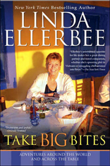 Take Big Bites: Adventures Around the World and Across the Table 