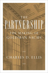 The Partnership: The Making of Goldman Sachs 