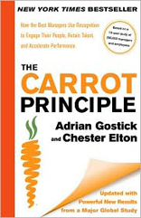 The Carrot Principle: How the Best Managers Use Recognition to Engage Their People, Retain Talent, and Accelerate Performance 