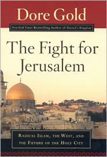 The Fight for Jerusalem: Radical Islam's Secret Plan to Take the Ancient Holy Land 