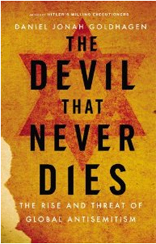 The Devil That Never Dies: The Rise and Threat of Global Antisemitism 