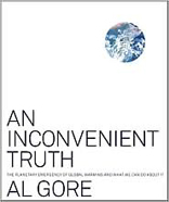 Inconvenient Truth: The Planetary Emergency of Global Warming and What We Can Do About It 