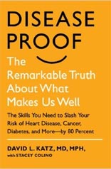 Disease Proof: The Remarkable Truth About What Makes Us Well