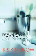 Surrendering to Marriage : Husbands, Wives, and Other Imperfections