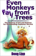 Even Monkeys Fall from Trees: The Balance of Art and Science for Outstanding Customer Service 
