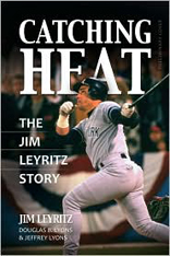 Catching Heat: The Jim Leyritz Story 