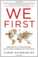 We First: How Brands and Consumers Use Social Media to Build a Better World