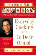 Everyday Cooking with Dr. Dean Ornish: 150 Easy, Low-Fat, High-Flavor Recipes 