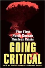 Going Critical: The First North Korean Nuclear Crisis