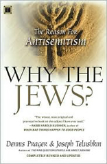 Why the Jews?: The Reason for Antisemitism 