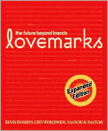 Lovemarks: The Future Beyond Brands 