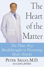 Heart of the Matter: The Three Key Breakthroughs to Preventing Heart Attacks 