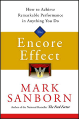 Encore Effect: How to Achieve Remarkable Performance in Anything You Do