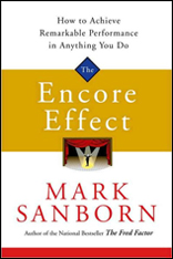 Encore Effect: How to Achieve Remarkable Performance in Anything You Do