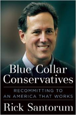 Blue Collar Conservatives: Recommitting to an America That Works