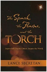 The Spark, the Flame, and the Torch:Inspire Self. Inspire Others. Inspire the World.