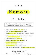 Memory Bible: An Innovative Strategy for Keeping Your Brain Young 
