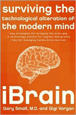 iBrain: Surviving the Technological Alteration of the Modern Mind 