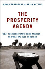 The Prosperity Agenda: What the World Wants from America--and What We Need in Return 