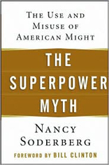 Superpower Myth: The Use and Misuse of American Might 