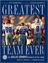 Greatest Team Ever: The Dallas Cowboys Dynasty of The 1990s 