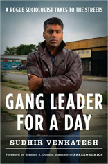 Gang Leader for a Day: A Rogue Sociologist Takes to the Streets 