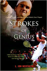 Strokes of Genius: Federer, Nadal, and the Greatest Match Ever Played