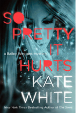 So Pretty It Hurts: A Bailey Weggins Mystery