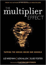 The Multiplier Effect: Tapping the Genius Inside Our Schools