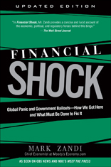 Financial Shock (Updated Edition): Global Panic and Government Bailouts--How We Got Here and What Must Be Done to Fix It 