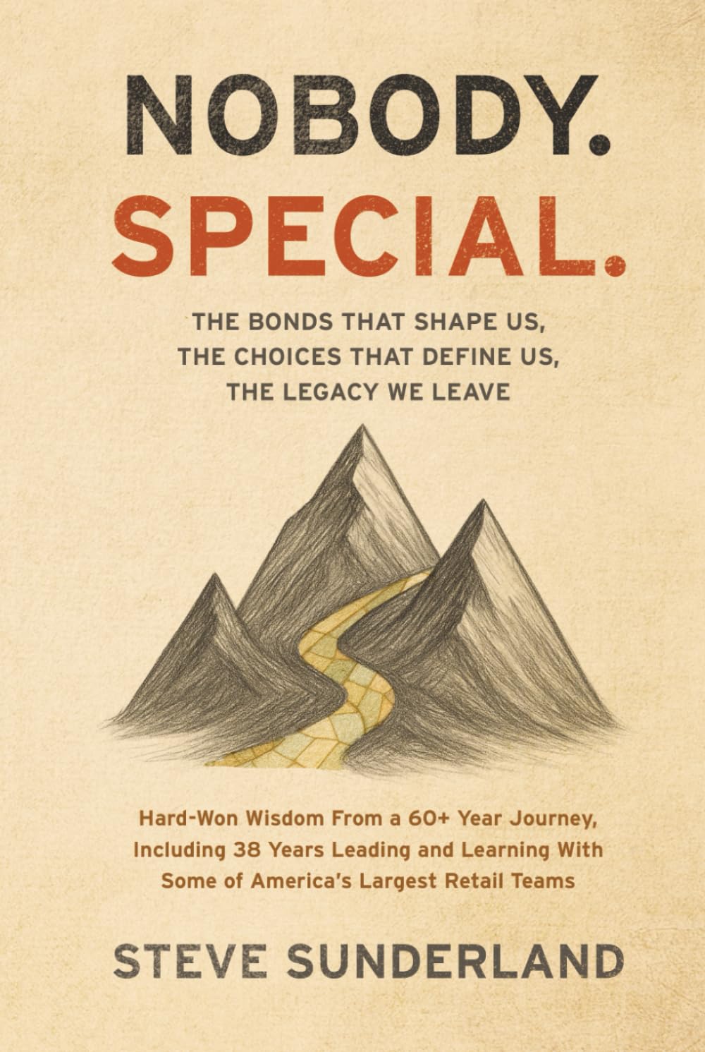 Nobody. Special: The Bonds That Shape Us, The Choices That Define Us, The Legacy We Leave